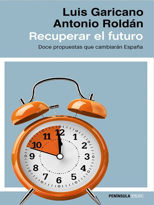 Title details for Recuperar el futuro by Luis Garicano - Available